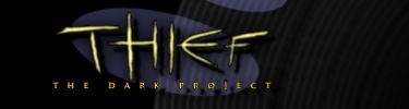 Thief: The Dark Project